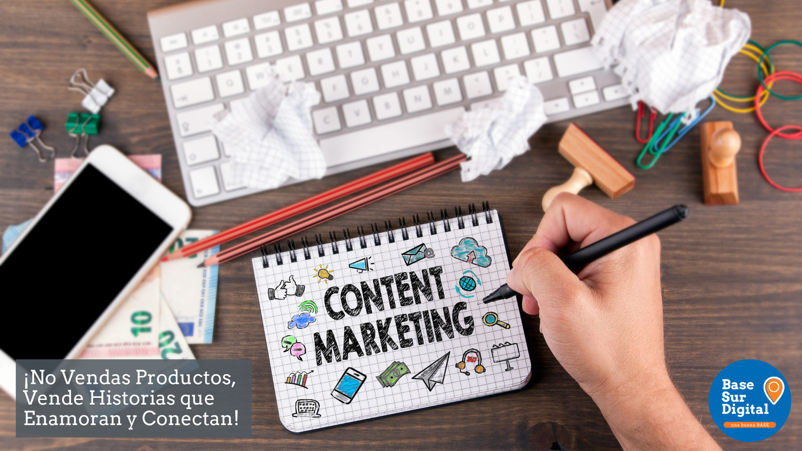 Marketing de contenidos, Estrategia de contenido, Conexión emocional en marketing, Fidelización de clientes, Generación de confianza en clientes, Contar historias en marketing, Aumentar conversiones con contenido, Marketing digital para emprendedores, Base Sur Digital